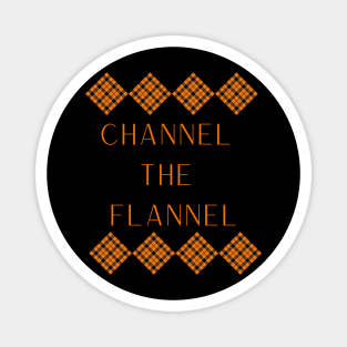 Channel the Flannel Magnet